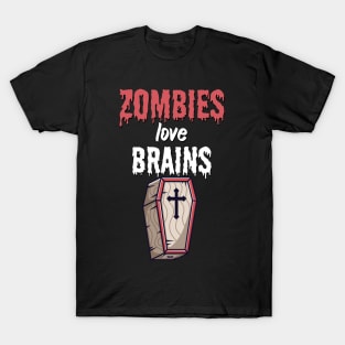 Zombies love brains T-Shirt